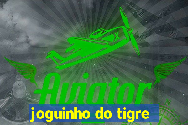 joguinho do tigre